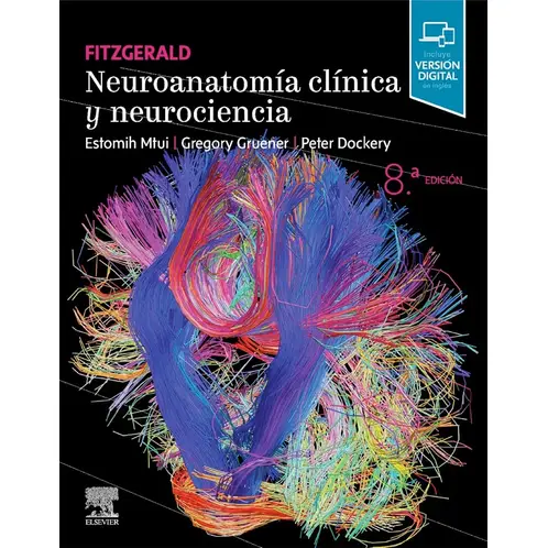 EDITORIAL MEDITERRANEO - Libro Neuroanatomia Clinica Y Neurociencia. 8ª Ed.