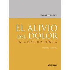 EDITORIAL MEDITERRANEO - Libro El Alivio Del Dolor En La Practica Clinica 3