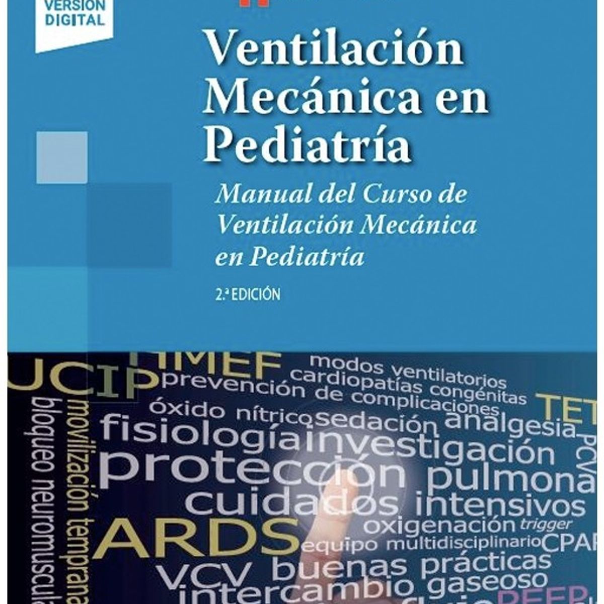 EDITORIAL MEDITERRANEO - Libro Ventilacion Mecanica En Pediatria 2Ed. + E