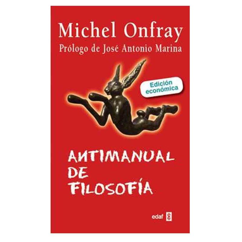 EDITORIAL EDAF S L U - Michel Onfray - Antimanual De Filosofia