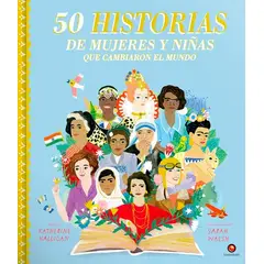 EDITORIAL CONTRAPUNTO - Libro 50 Hist. De Mujeres Y Niñas Que Cambiaron El Mundo