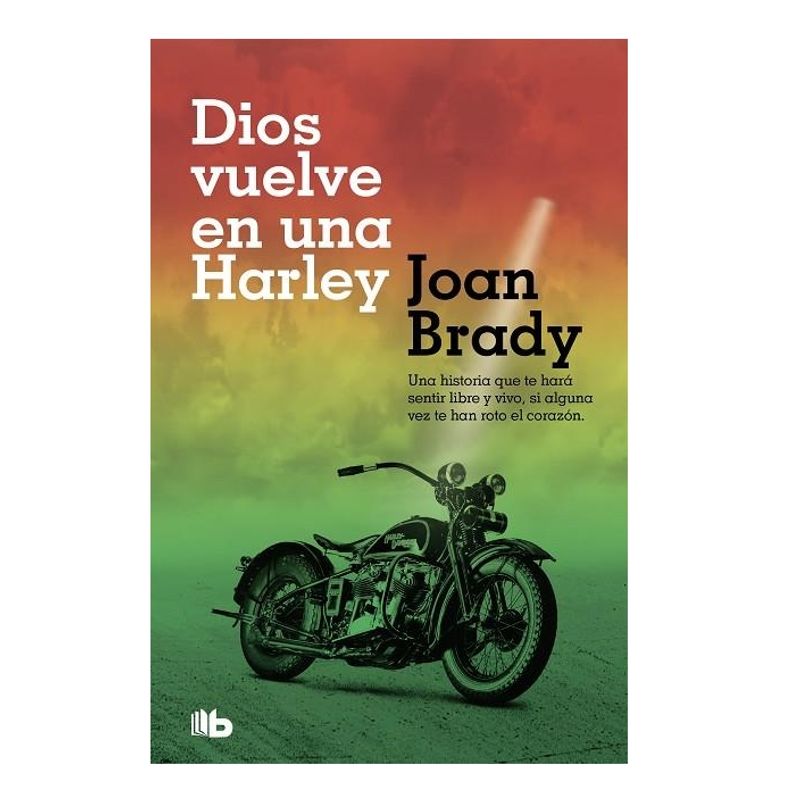B DE BOLSILLO - DIOS VUELVE EN UNA HARLEY