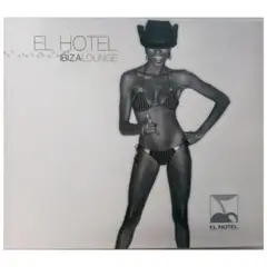 HITWAY MUSIC - EL HOTEL PACHA - IBIZA LOUNGE - CD