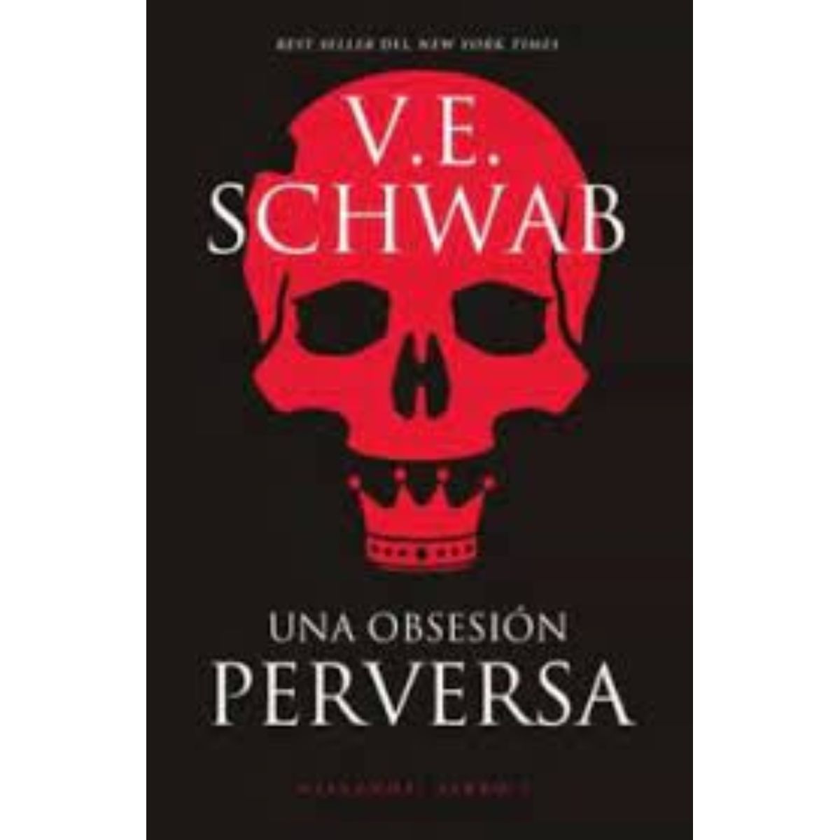 TOP10BOOKS - LIBRO Una Obsesion Perversa - Victoria Schwab