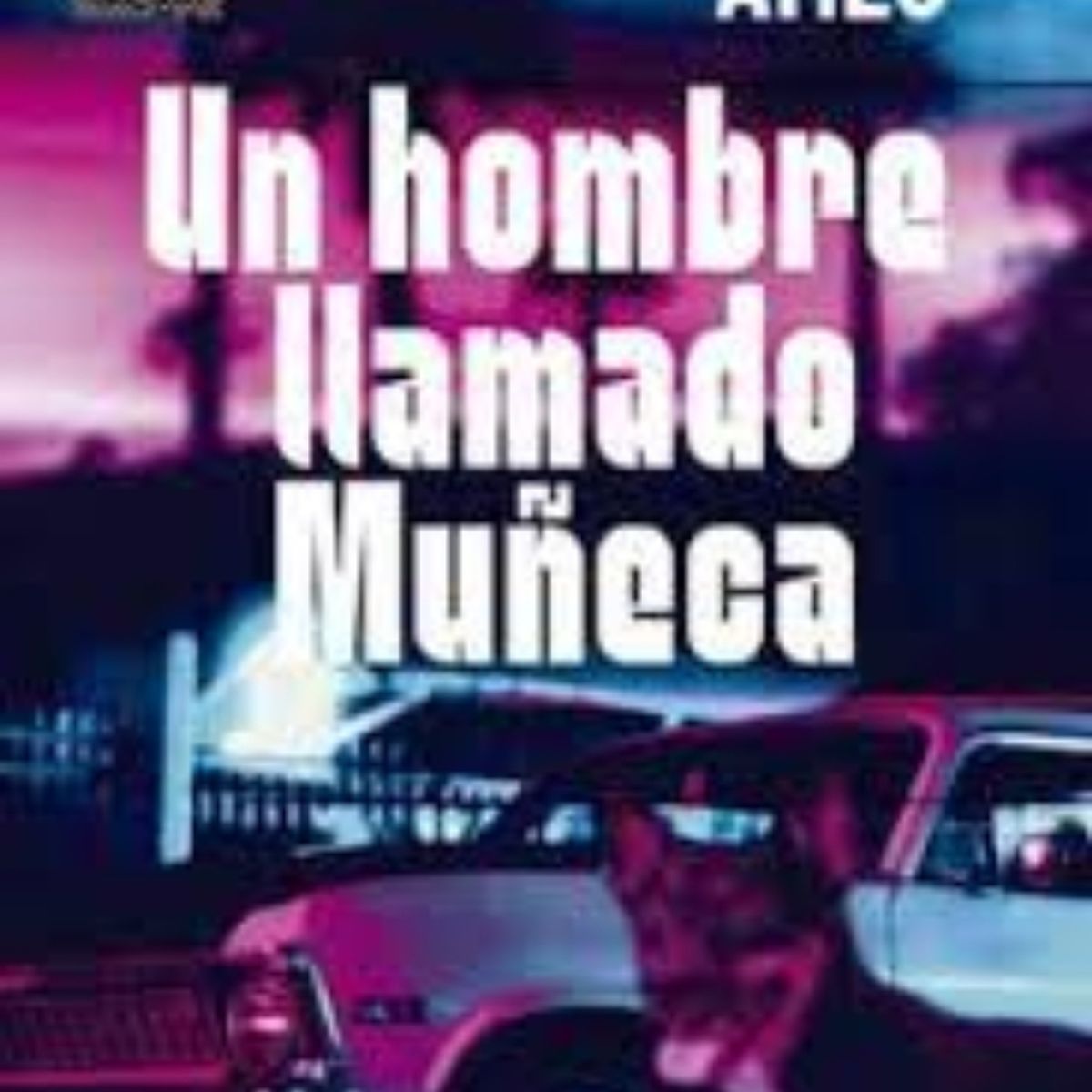 TOP10BOOKS - LIBRO UN HOMBRE LLAMADO MUNECA /244