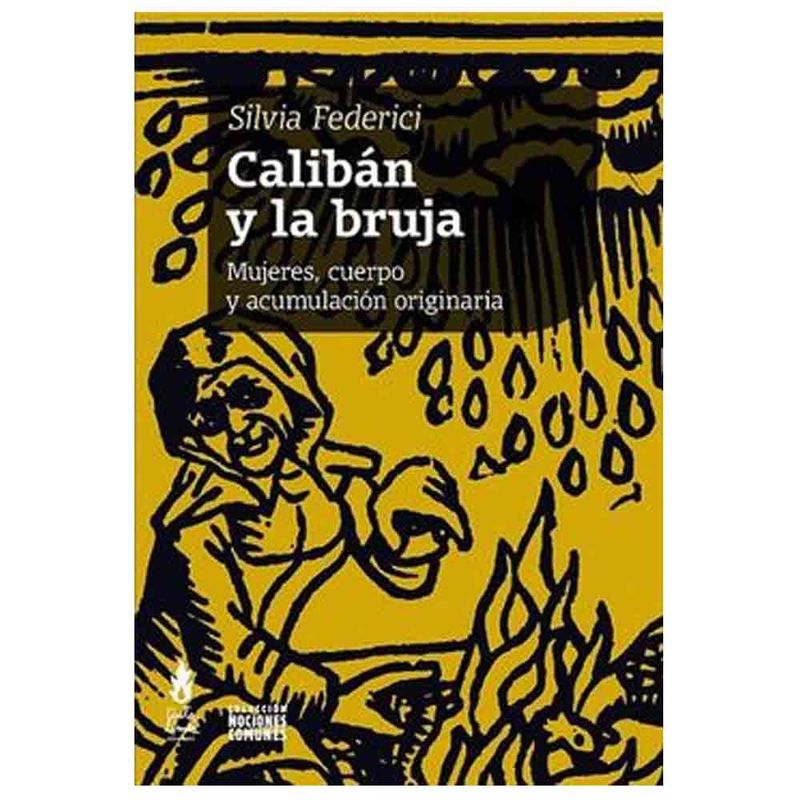 GENERICO - Silvia Federici - Calibán Y La Bruja