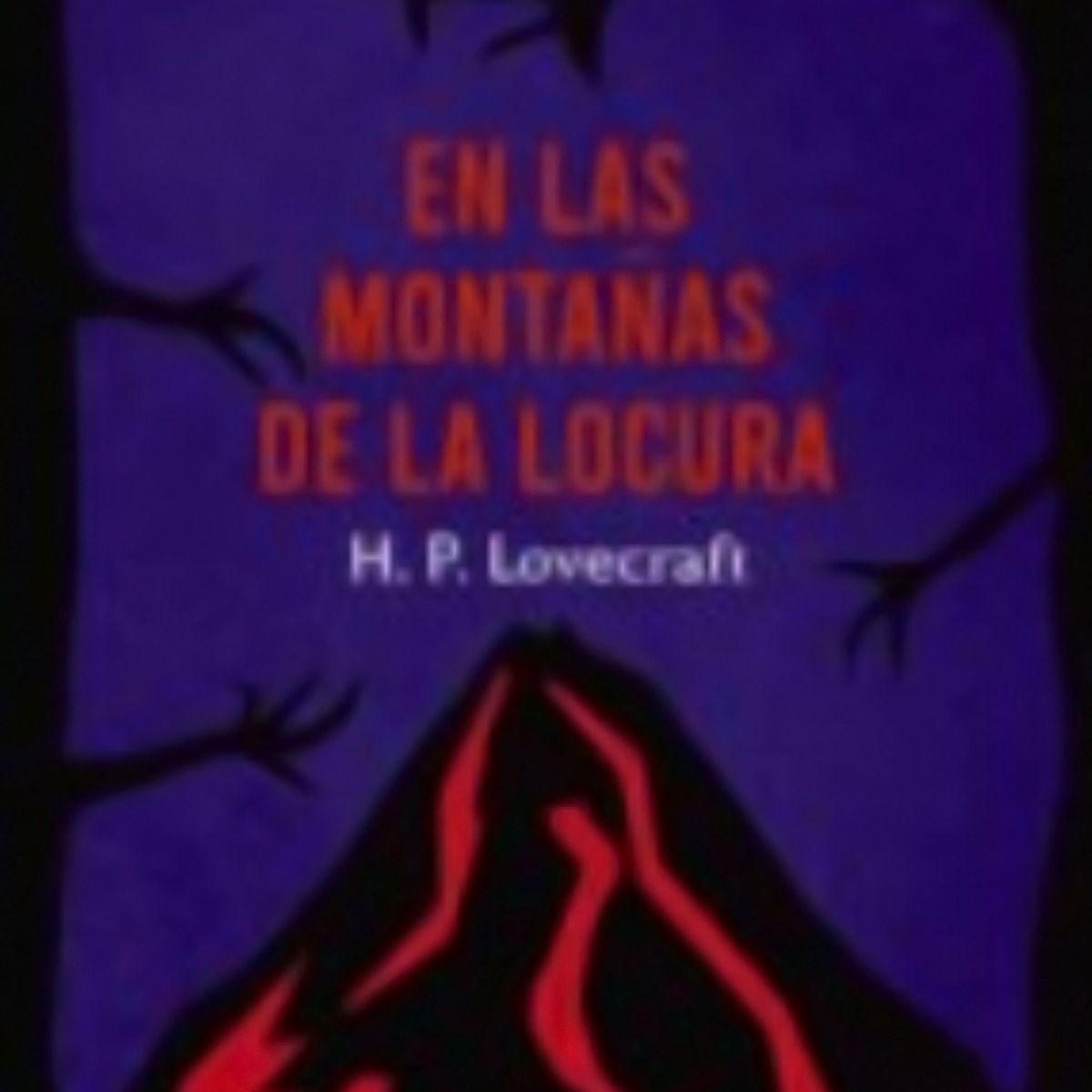 TOP10BOOKS - LIBRO En Las Montanas De La Locura Y Otros Relatos