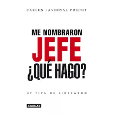 AGUILAR - ME NOMBRARON JEFE ¿QUE HAGO