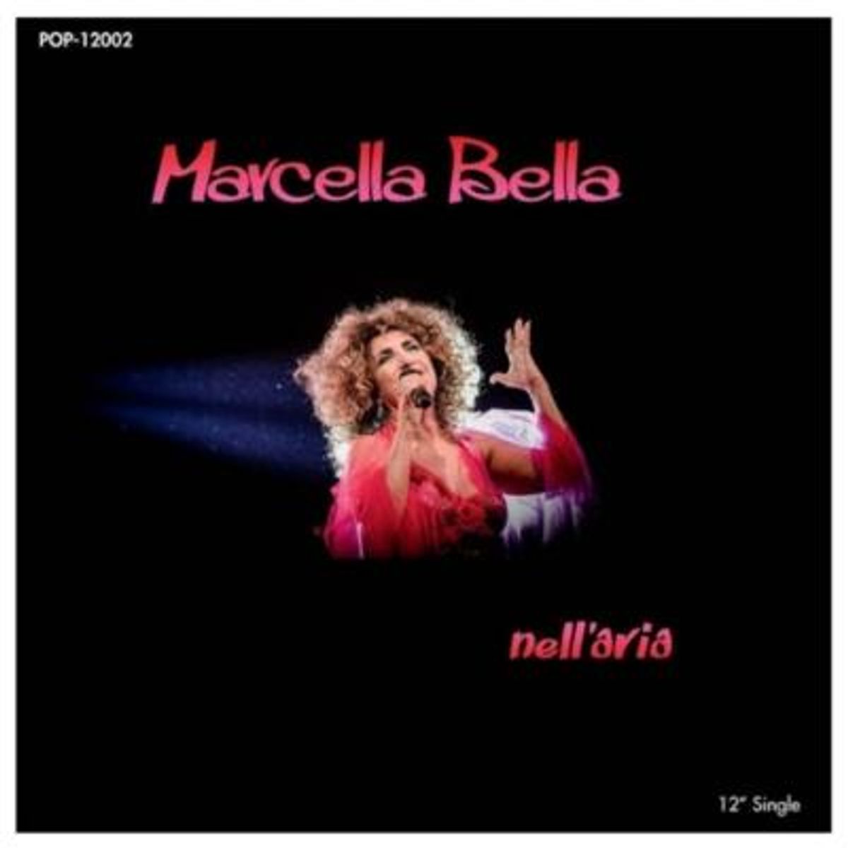 HITWAY MUSIC - MARCELLA BELLA - NELLARIA 3 TRACKS - 12" MAXI SINGLE VINILO HITWAY MUSIC