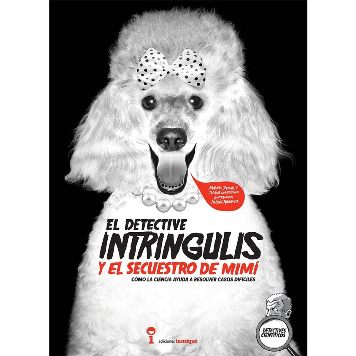 IAMIQUE - El Detective Intríngulis Y El Secuestro De Mimí