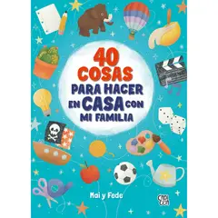 VERGARA Y RIBA - 40 Cosas Para Hacer En Casa Con Mi Familia