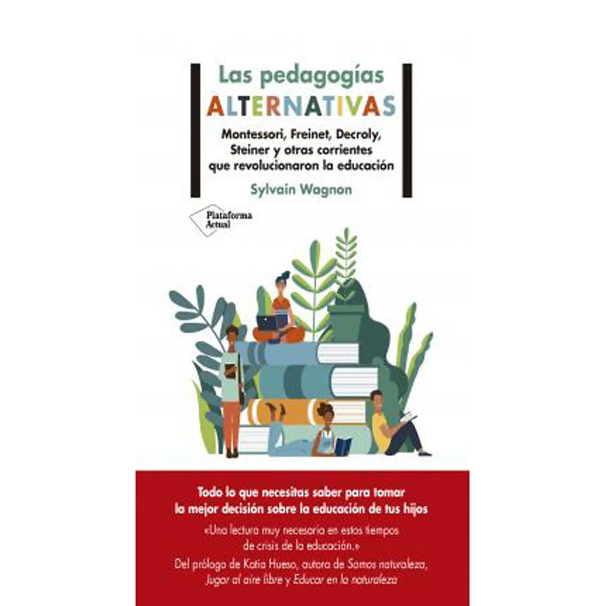 Plataforma Editorial - Las Pedagogías Alternativas