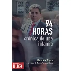 EL LIBERO - 94 Horas. Crónica De Un Infamia