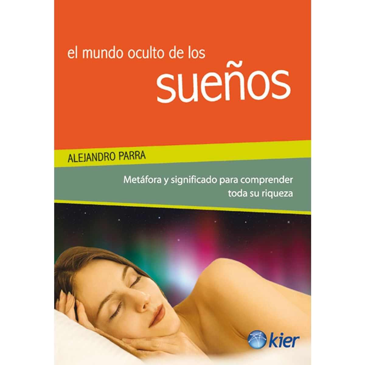 KIER - El Mundo Oculto De Los Sueños