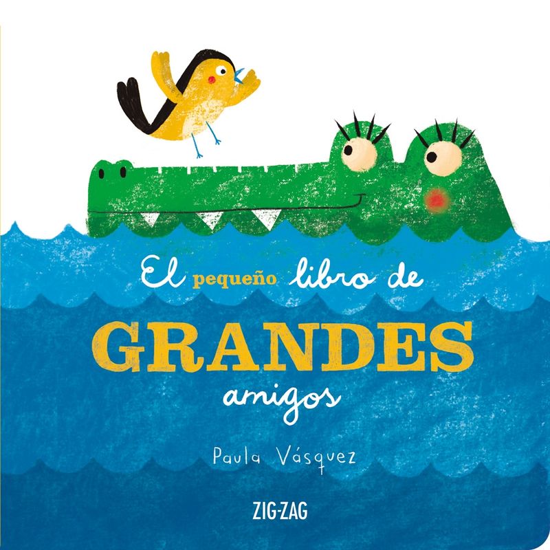 ZIG ZAG - El Pequeño Libro De Grandes Amigos