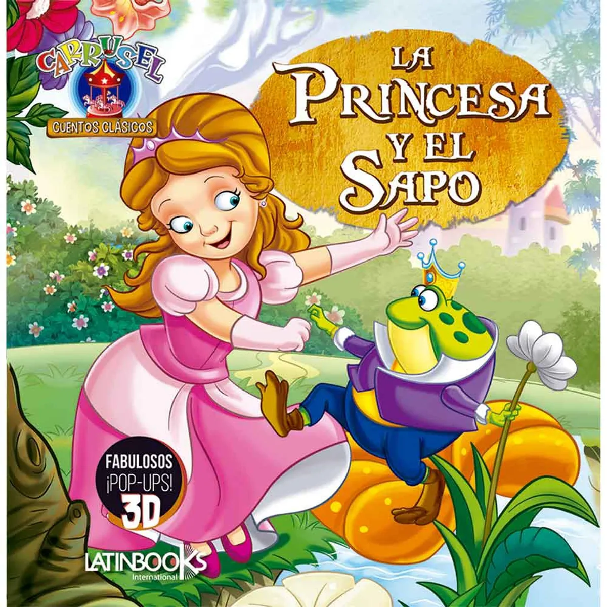 LATINBOOKS - Mini Carrusel -La Princesa Y El Sapo