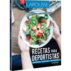 LAROUSSE - Recetas Para Deportistas