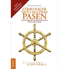 GRANICA - Como Hacer Que Las Cosas Pasen