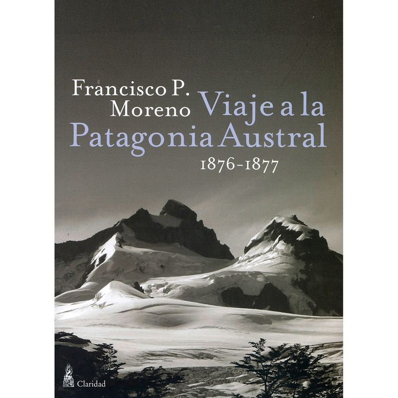 ZIG ZAG - Viaje A La Patagonia Austral 1876-1877