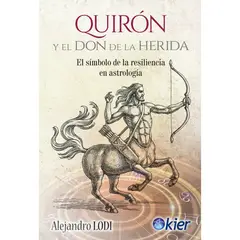 KIER - Quirón Y El Don De La Herida