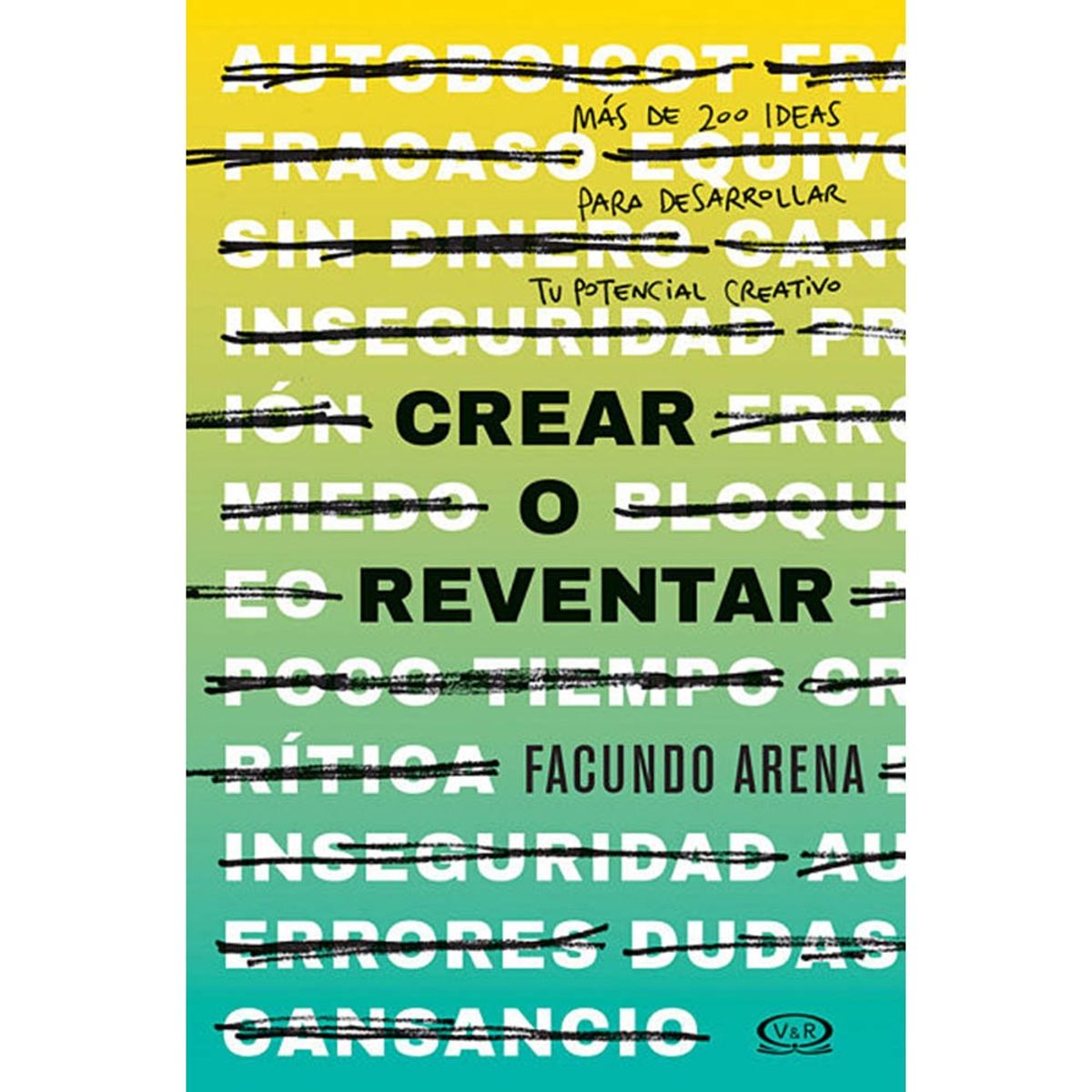 VERGARA Y RIBA - Crear O Reventar
