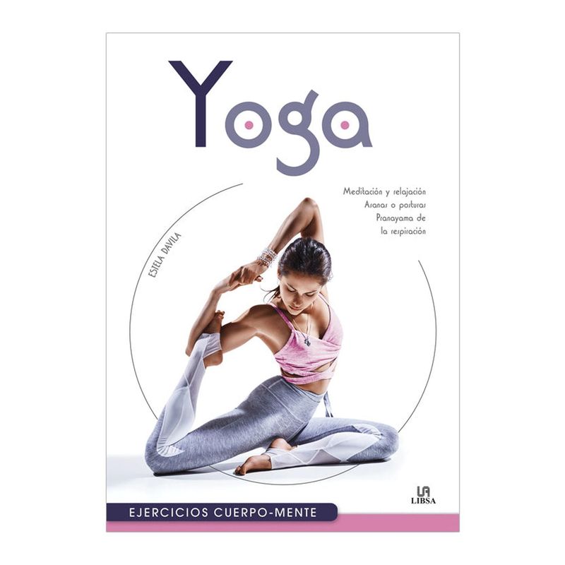 LIBSA - YOGA, EJERCICIOS CUERPO - MENTE
