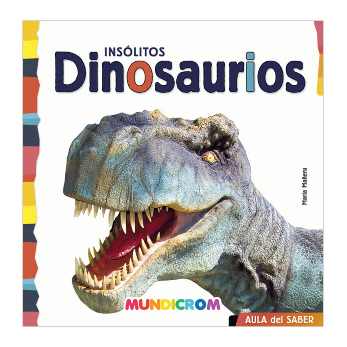MUNDICROM - INSÓLITOS DINOSAURIOS