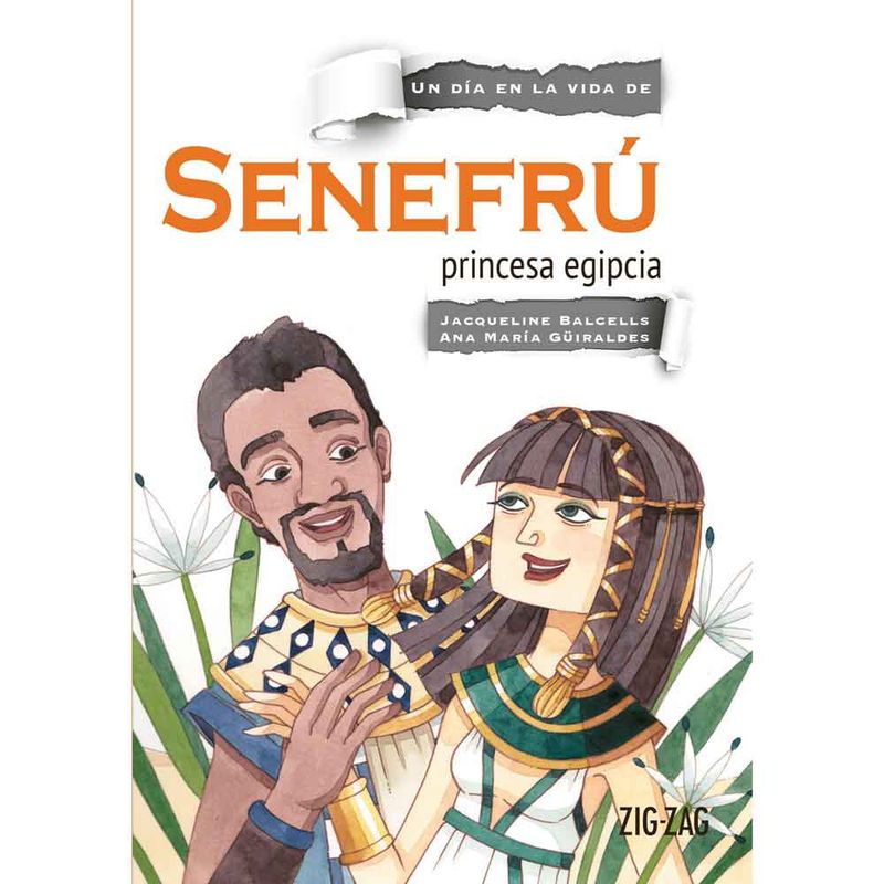 ZIG ZAG - Senefrú, Princesa Egipcia