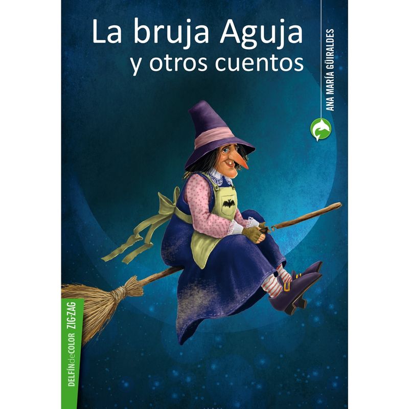 ZIG ZAG - La Bruja Aguja Y Otros Cuentos