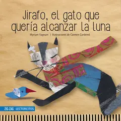 ZIG ZAG - Jirafo; El Gato Que Quería Alcanzar La Luna