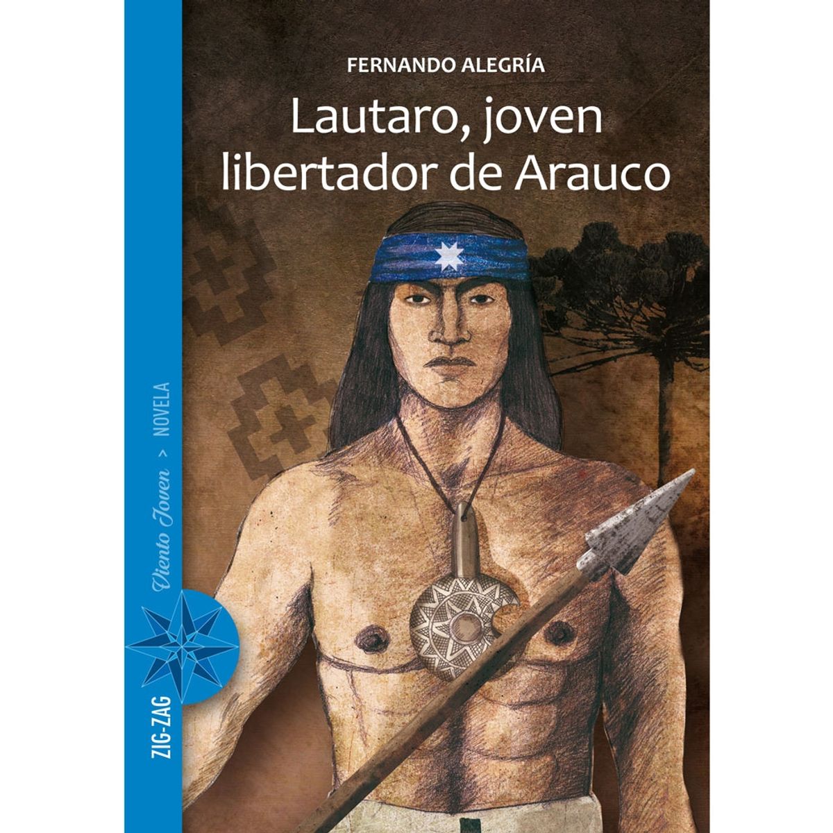 ZIG ZAG - Lautaro; Joven Libertador De Arauco