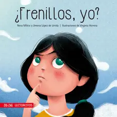 ZIG ZAG - ¿Frenillos Yo?