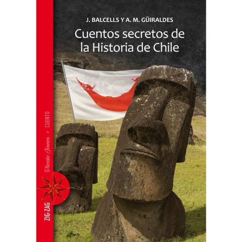 ZIG ZAG - Cuentos Secretos De La Historia De Chile