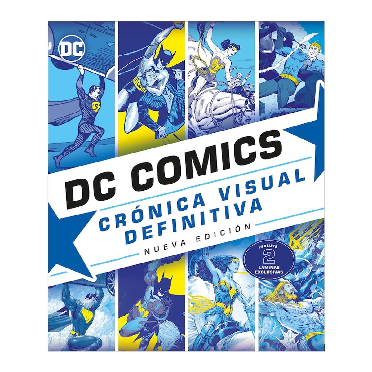 EDITORIAL DK - Dk Enciclopedia Dc Comics Cronica Visual