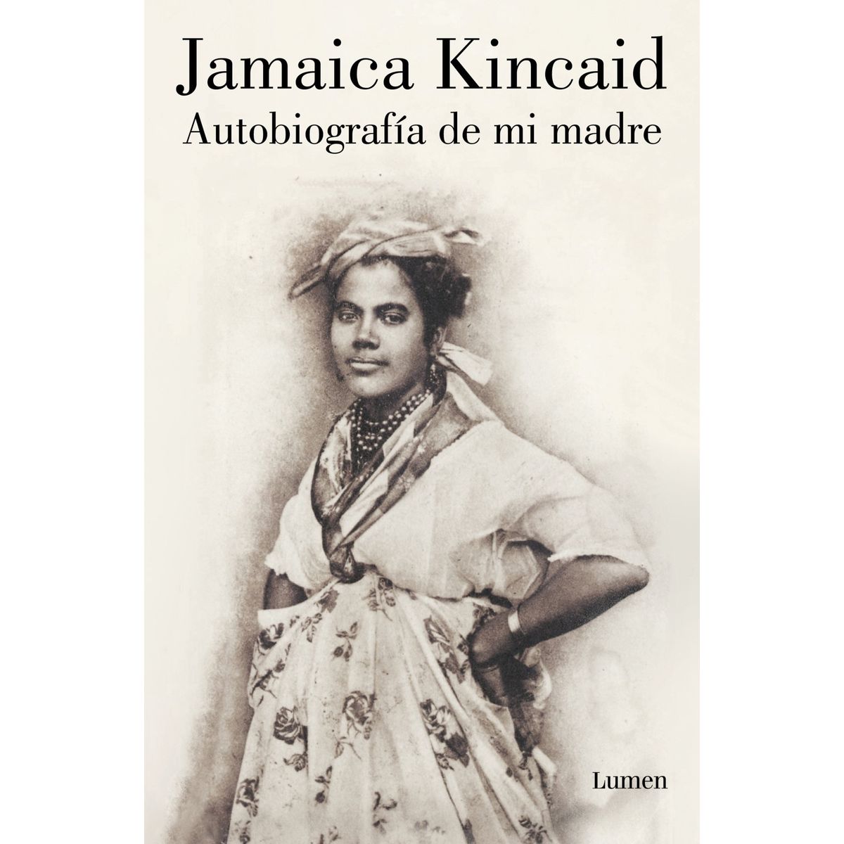 TOP10BOOKS - LIBRO Autobiografia De Mi Madre - KINCAID JAMAICA