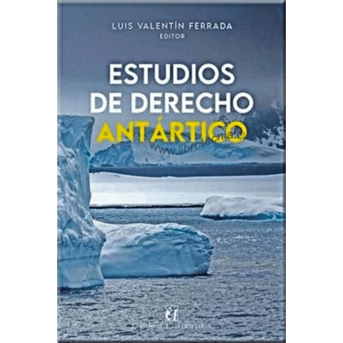 TOP10BOOKS - LIBRO Estudios De Derecho Antártico - Estudios De Derecho Antártico