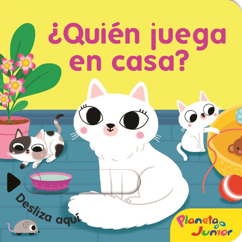 TOP10BOOKS - LIBRO ¿QUIEN JUEGA EN LA CASA ? / VARIOS AUTORES / PLANETA JUNIOR