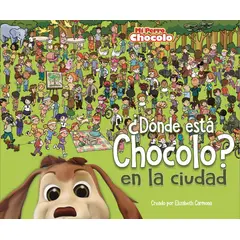 TOP10BOOKS - LIBRO ¿dónde Esta Chócolo? En La Ciudad - ¿Dónde Esta Chócolo? En La Ciudad