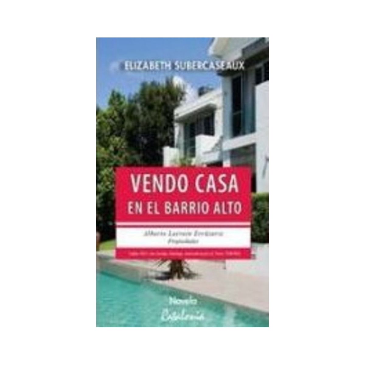 TOP10BOOKS - LIBRO Vendo Casa En El Barrio Alto - Elizabeth Subercaseaux