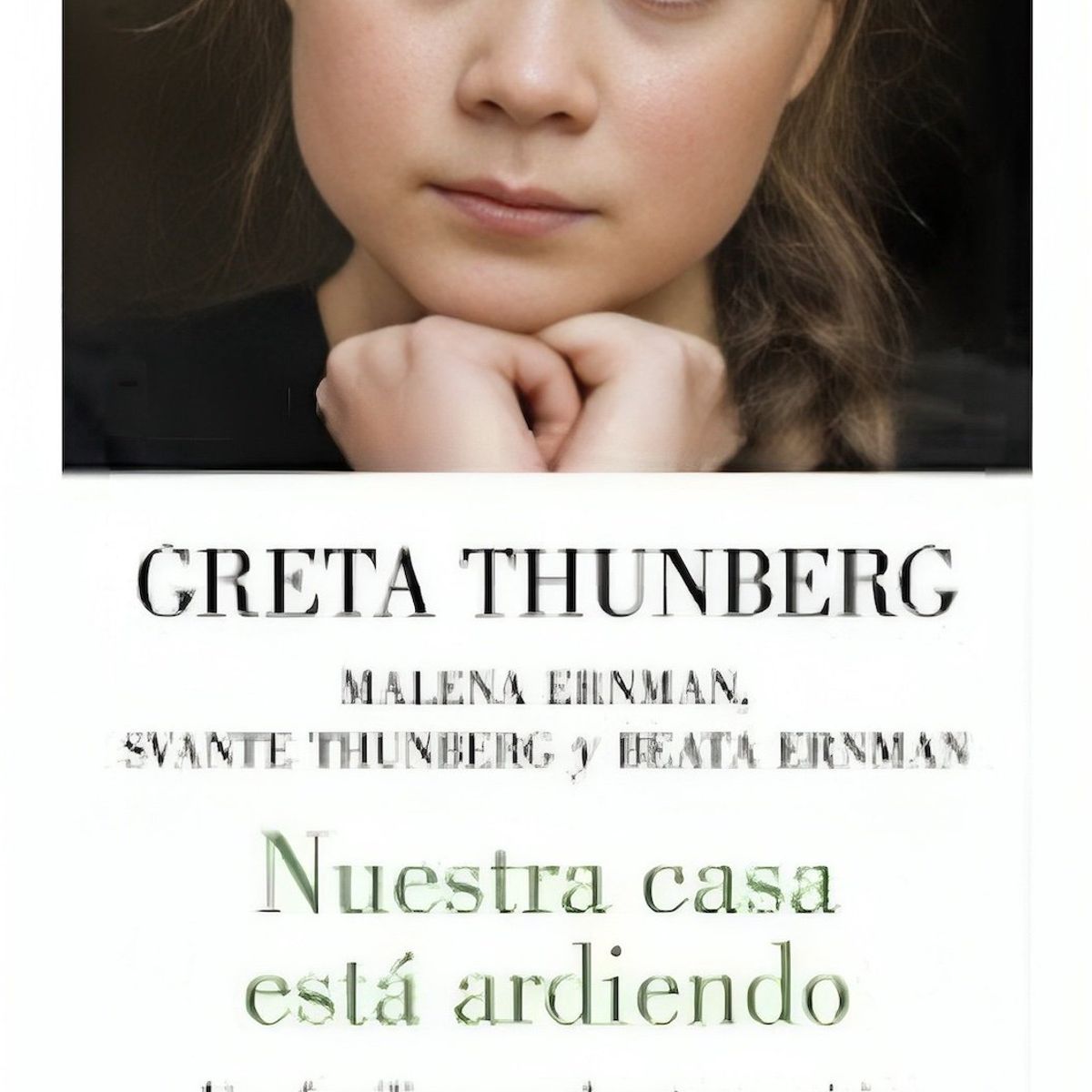 TOP10BOOKS - LIBRO Nuestra Casa Esta Ardiendo - Nuestra Casa Esta Ardiendo