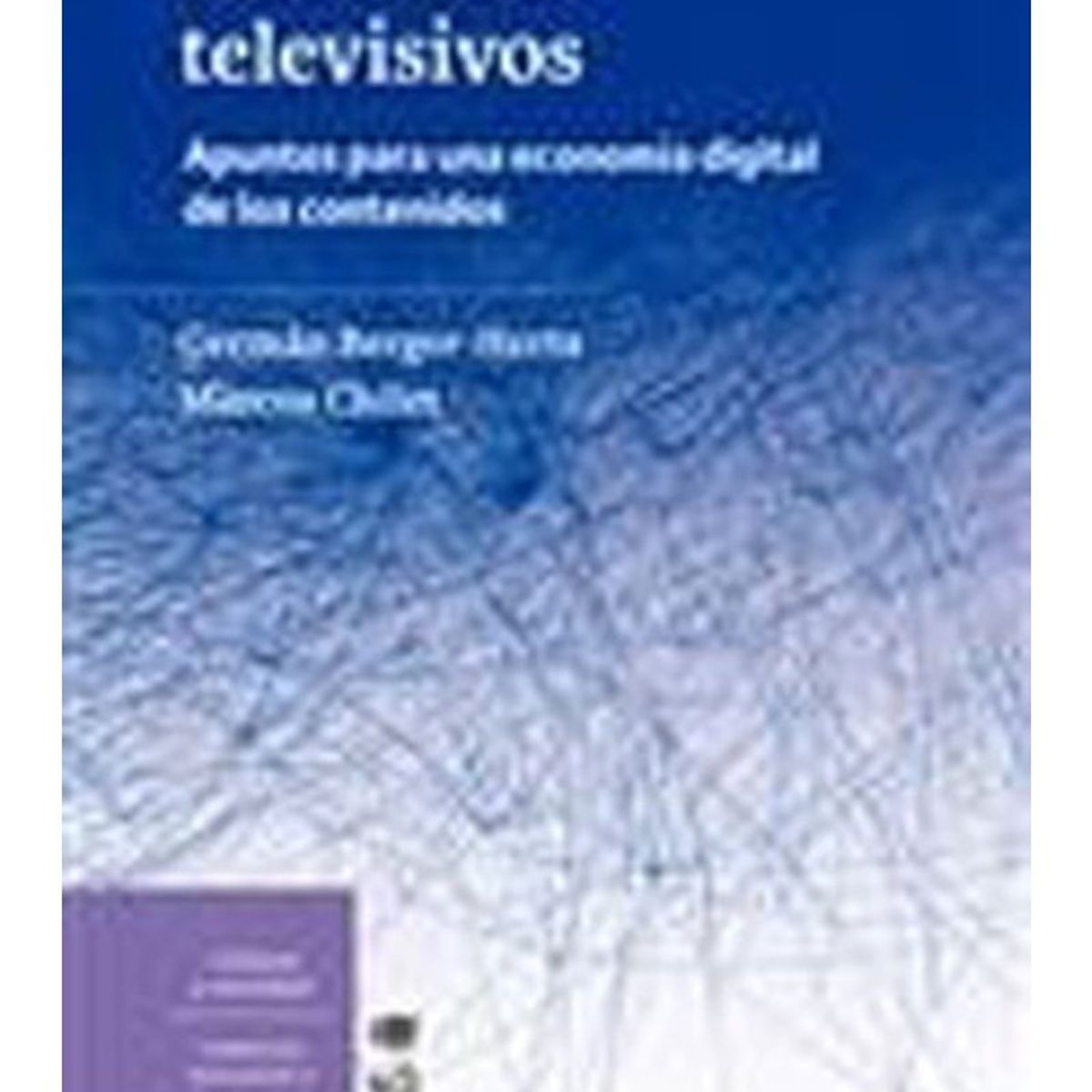 TOP10BOOKS - LIBRO Materiales Televisivos. Apuntes Para Una Economía Digital De Los