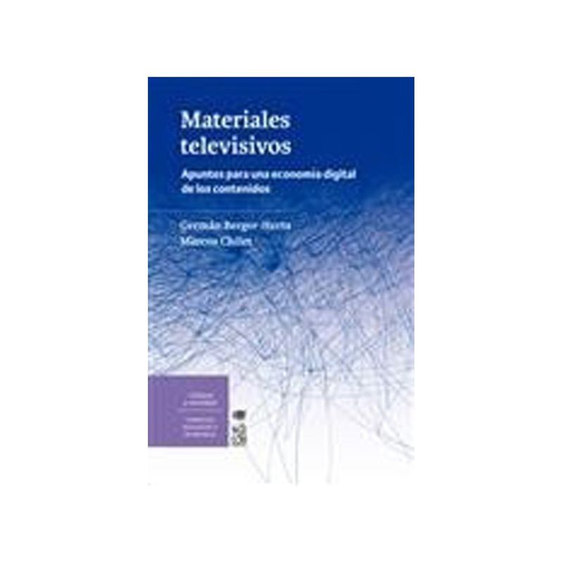 TOP10BOOKS - LIBRO MATERIALES TELEVISIVOS. APUNTES PARA UNA ECONOMIA DIGITAL DE LOS CONTENID