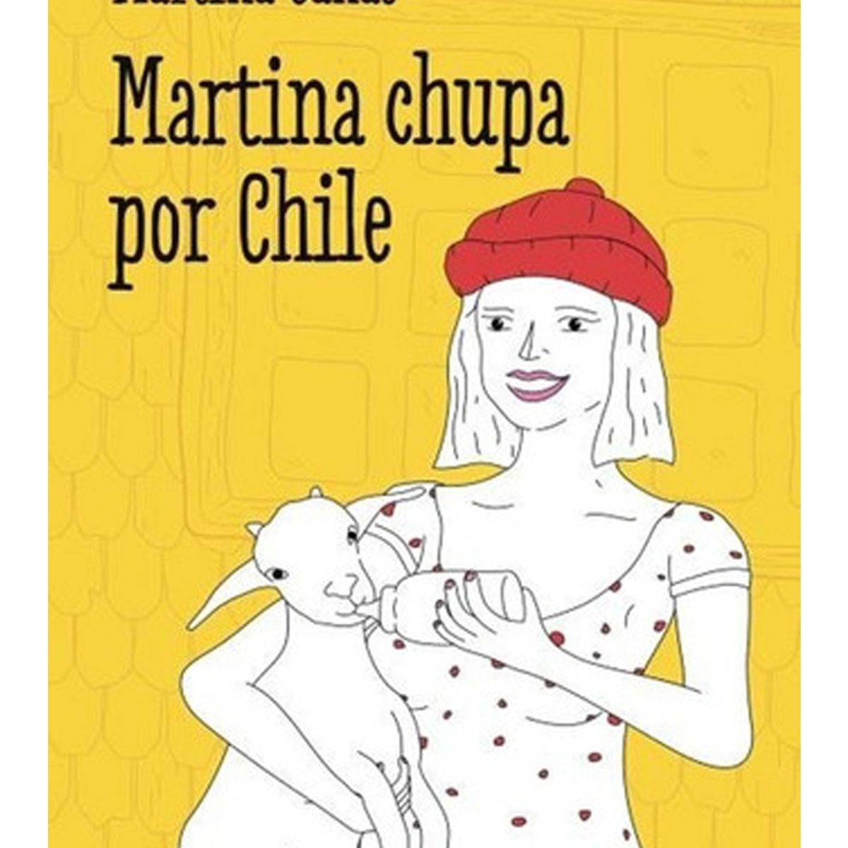 TOP10BOOKS - LIBRO Martina c h u p a Por Chile - Martina c h u p a Por Chile