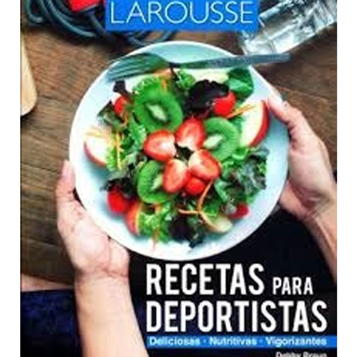 TOP10BOOKS - LIBRO Recetas Para Deportistas - DEBBY BRAUN