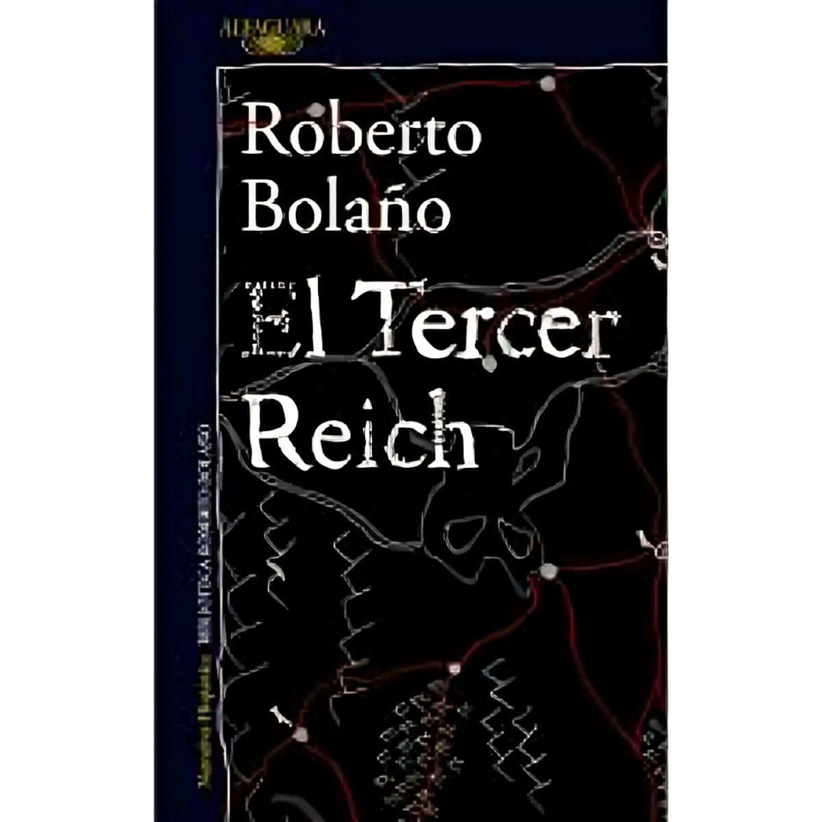 TOP10BOOKS - LIBRO El Tercer Reich - Roberto Bolaño