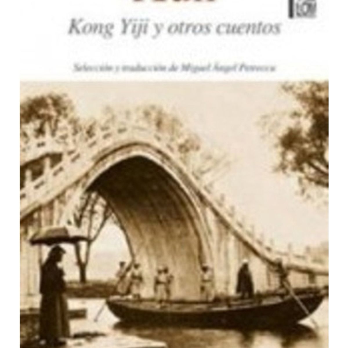 TOP10BOOKS - LIBRO Kong Yiji Y Otros Cuentos - Kong Yiji Y Otros Cuentos