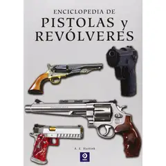 EDIMAT LIBROS - La Enciclopedia De Pistolas Y Revolveres