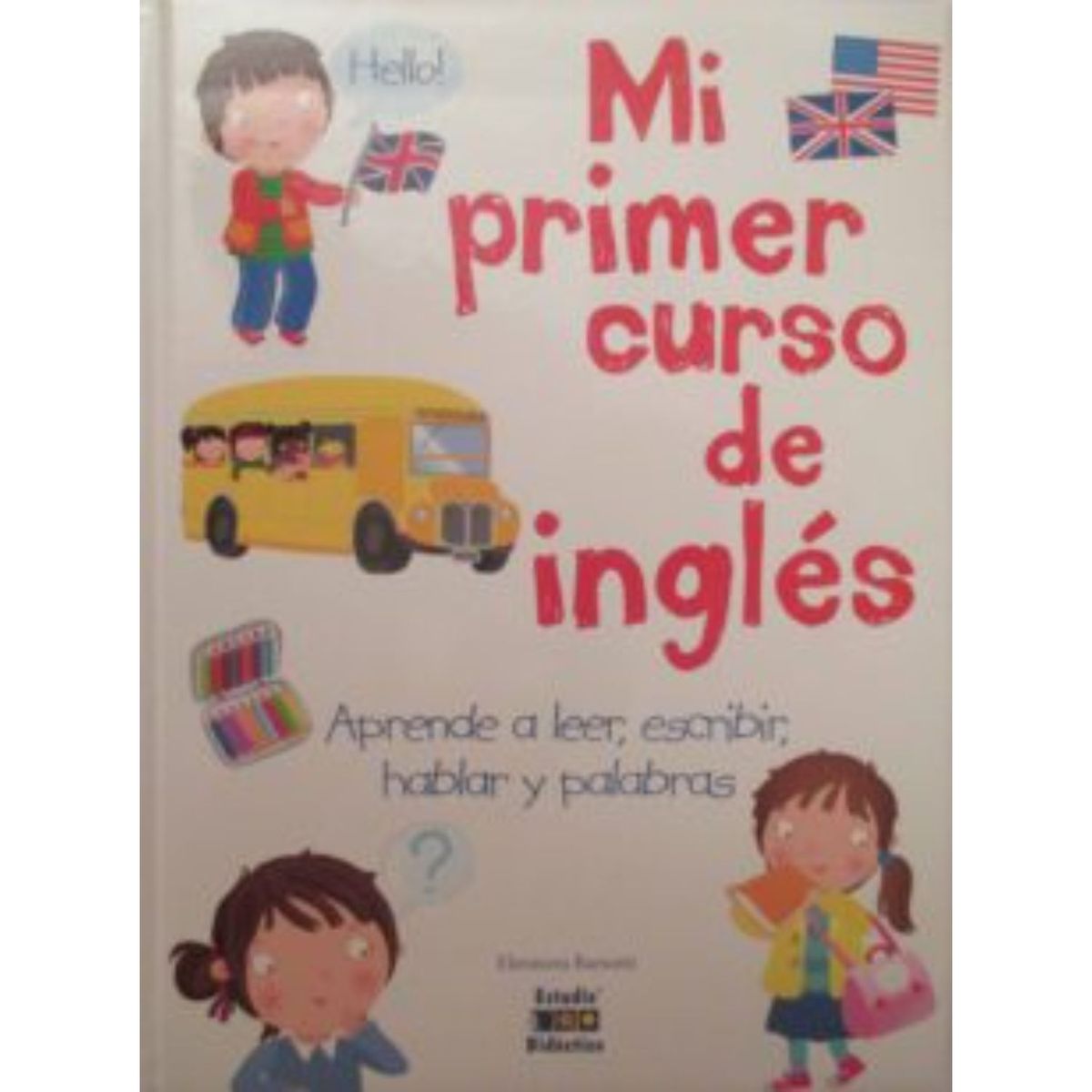 EDIMAT LIBROS - Mi Primer Curso De Ingles -Mi Primer Libro De