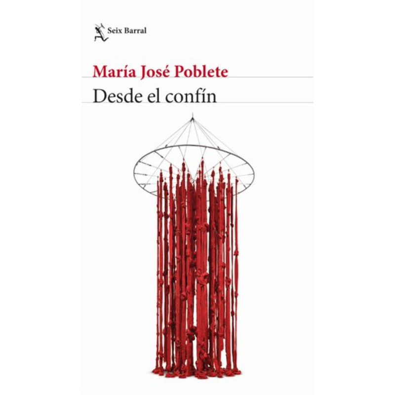 SEIX BARRAL - Desde El Confín - Autor(a): Maria Jose Poblete