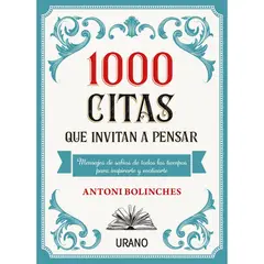 EDICIONES URANO - 1000 Citas Que Invitan A Pensar